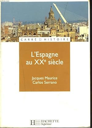 Seller image for L'ESPAGNE AU XXe SIECLE. for sale by Le-Livre