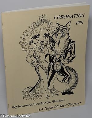 Coronation 1991 Rhinestones, Leather, & Feathers: "A Night of Your Fantasy"