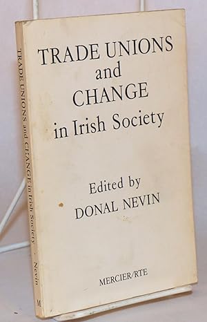 Seller image for Trade unions and change in Irish society for sale by Bolerium Books Inc.