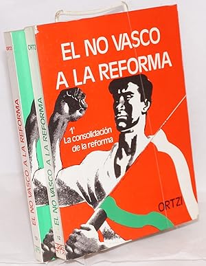 El no vasco a la reforma [complete in two volumes]