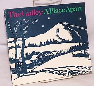 Immagine del venditore per The Gulley: a place apart venduto da Bolerium Books Inc.