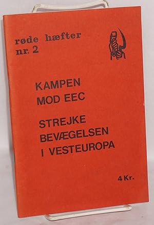 Kampen mod EEC; strejke bevaegelsen i vesteuropa