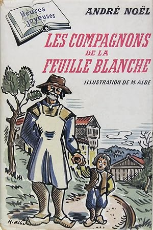 Image du vendeur pour Les compagnons de la feuille blanche mis en vente par Philippe Lucas Livres Anciens