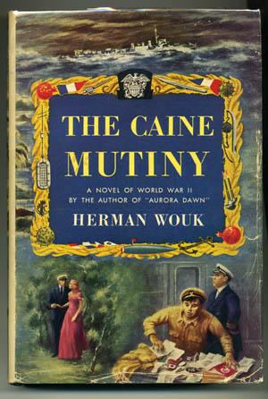 Seller image for The Caine Mutiny (Signed) for sale by Michael J. Toth, Bookseller, ABAA