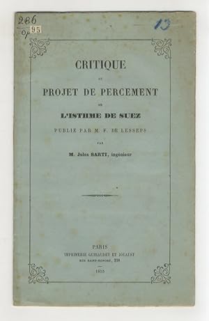 Bild des Verkufers fr Critique du projet de percement de l'Isthme de Suez publi par M. F. de Lesseps. zum Verkauf von Libreria Oreste Gozzini snc