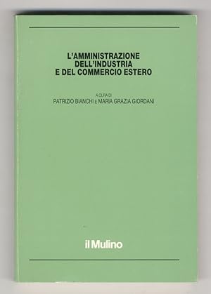 Bild des Verkufers fr L'amministrazione dell'industria e del commercio estero. zum Verkauf von Libreria Oreste Gozzini snc