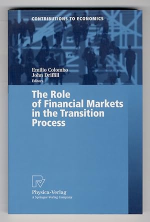 Bild des Verkufers fr The Role of Financial Markets in the Transition Process. With 39 figures and 46 tables. zum Verkauf von Libreria Oreste Gozzini snc