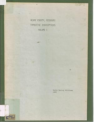 Imagen del vendedor de Henry County, Missouri Tombstone Inscriptions Volume 1 a la venta por Book Booth