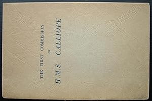 Imagen del vendedor de The First Commission of H. M. S. Calliope. January 25th 1887 - April 30th 1890. a la venta por EmJay Books