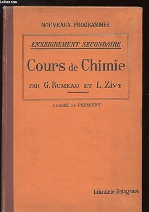 Seller image for COURS DE CHIMIE. CLASSE DE PREMIERE. ENSEIGNEMENT SECONDAIRE. NOUVEAUX PROGRAMMES. for sale by Le-Livre