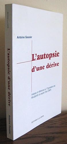 L'autopsie d'une dérive Analyses et références sur l'organisation des Moudjahidin du peuple d'Iran