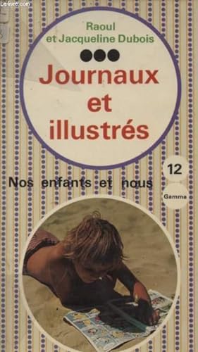 Image du vendeur pour JOURNAUX ET ILLUSTRES - NOS ENFANTS ET NOUS. mis en vente par Le-Livre