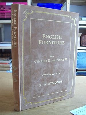 Bild des Verkufers fr English Furniture From Charles II To George II: A full account of the Design, Material and Quality of Workmanship of Walnut and Mahogany Furniture of this period; and of how Spurious Specimens are made. zum Verkauf von Rodney Rogers