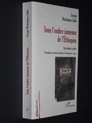 Sous l'ombre immense de l'Ethiopien: Une histoire creole