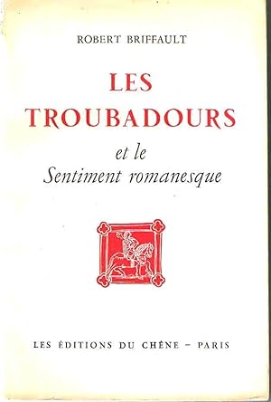 Les troubadours et le sentiment romanesque