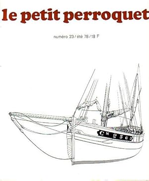 Seller image for LE PETIT PERROQUET No. 23 for sale by Jean-Louis Boglio Maritime Books