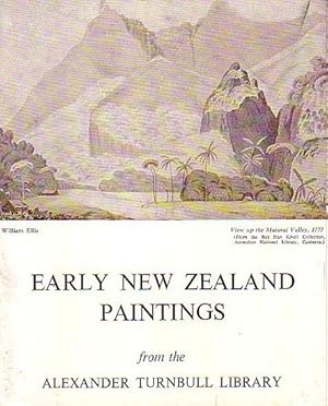 Immagine del venditore per EARLY NEW ZEALAND PAINTINGS 1840 - 1900, FROM THE ALEXANDER TURNBULL LIBRARY venduto da Jean-Louis Boglio Maritime Books