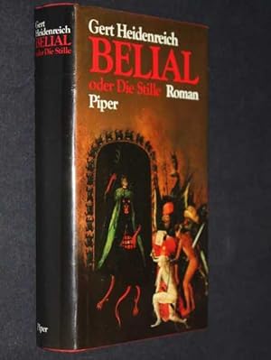 Belial oder Die Stille: Roman