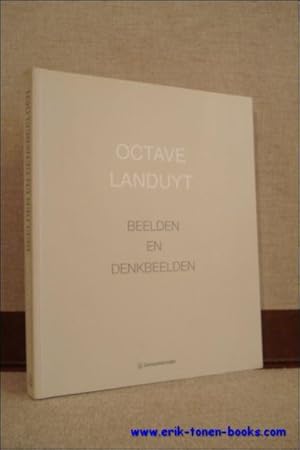 Bild des Verkufers fr OCTAVE LANDUYT. BEELDEN EN DENKBEELDEN, zum Verkauf von BOOKSELLER  -  ERIK TONEN  BOOKS