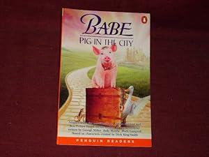 Imagen del vendedor de Babe. A Pig in the City. Level 2. (Lernmaterialien) (Penguin Readers: Level 2 Series). a la venta por Der-Philo-soph