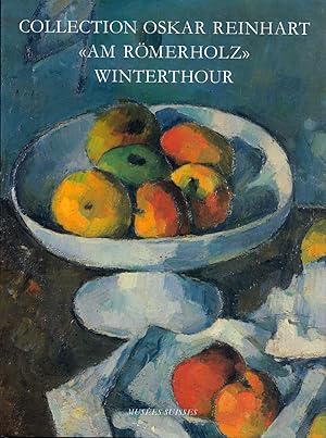 Collection Oskar Reinhart "Am Römerholz" Winterthour