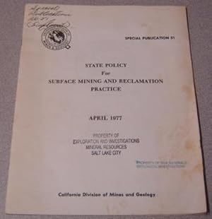 State Policy for Surface Mining & Reclamation Practice, April 1977 (Special Publication 51)