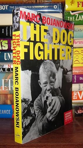 Bild des Verkufers fr THE DOG FIGHTER A Novel zum Verkauf von Rare Book Cellar