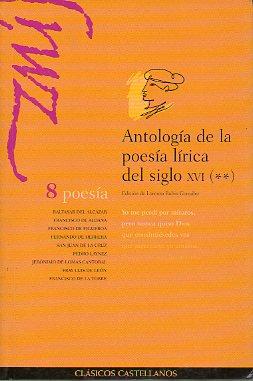 Imagen del vendedor de ANTOLOGA DE LA POESA LRICA DEL SIGLO XVI. II. a la venta por angeles sancha libros