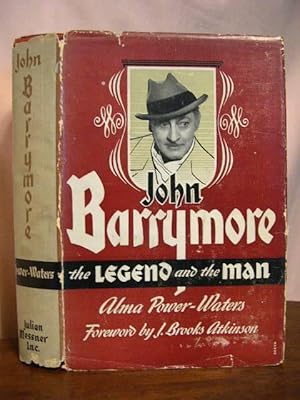 JOHN BARRYMORE, THE LEGEND AND THE MAN