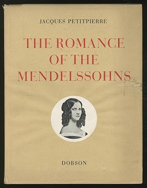 Image du vendeur pour The Romance of the Mendelssohns mis en vente par Between the Covers-Rare Books, Inc. ABAA