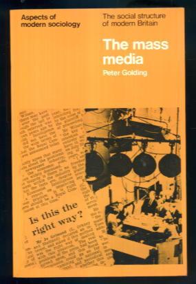 The Mass Media: The Social Structure of Modern Britain Series