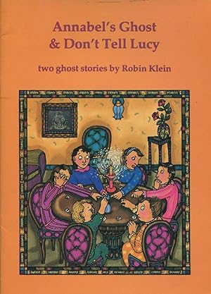 Immagine del venditore per Annabel's ghost & Don't tell Lucy : two ghost stories. venduto da Lost and Found Books