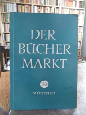 Der Büchermarkt. Besprechungs- und Mitteilungsblatt der Staatlichen Beratungsstellen für Volksbüc...