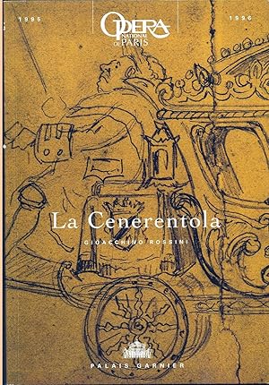 La Cenerentola ossia "La Bonta in trionfo". Melodramma giocoso en deux actes. Opéra de Paris, Pla...