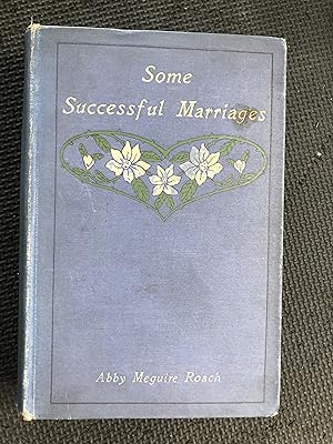 Bild des Verkufers fr Some Successful Marriages zum Verkauf von Cragsmoor Books