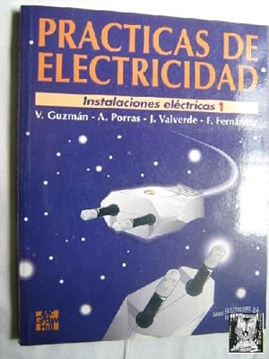 PRÁCTICAS DE ELECTRICIDAD. INSTALACIONES ELÉCTRICAS