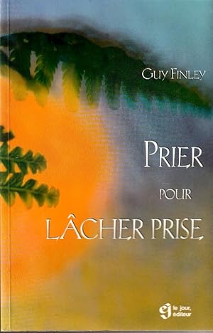 Seller image for Prier pour lcher Prise. for sale by ARTLINK