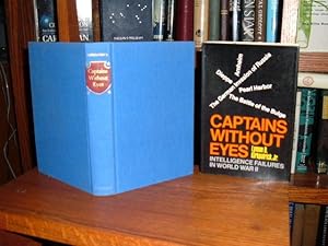 Imagen del vendedor de Captains Without Eyes: Intelligence Failures in World War II a la venta por Old Scrolls Book Shop