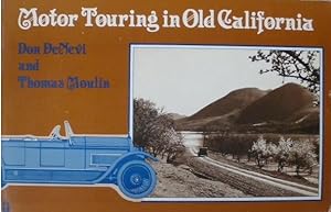 Seller image for Motor touring in old California. Picturesque Ramblings with auto enthusiasts. for sale by Librairie les mains dans les poches