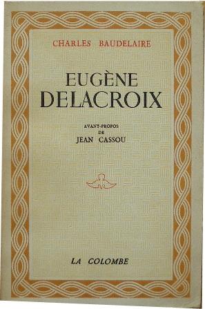 Image du vendeur pour Eugne Delacroix. mis en vente par Librairie les mains dans les poches