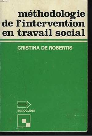 Image du vendeur pour METHODOLOGIE DE L'INTERVENTION EN TRAVAIL SOCIAL mis en vente par Le-Livre