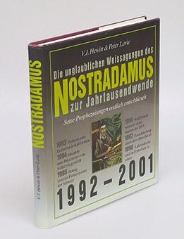 Bild des Verkufers fr Die unglaublichen Weissagungen des Nostradamus zur Jahrtausendwende. Seine Prophezeiungen endlich entschlsselt. 1992 - 2001. bersetzung von Helga Zoglmann. zum Verkauf von Antiquariat An der Rott Oswald Eigl