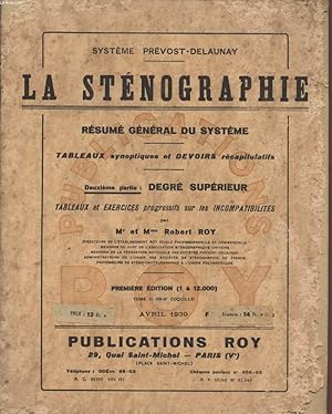 Bild des Verkufers fr LA STENOGRAPHIE - RESUME GENERAL DU SYSTEME - TABLEAUX SYNOPTIQUES ET DEVOIRS RECAPITULATIFS / DEUXIEME PARTIE : DEGRE SUPERIEUR - TABLEAUX ET EXERCICES PROGRESSIFS SUR LES INCOMPATIBLITES / PREMIERE EDITION. zum Verkauf von Le-Livre