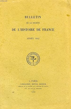 Bild des Verkufers fr ANNUAIRE-BULLETIN DE LA SOCIETE DE L'HISTOIRE DE FRANCE, ANNEE 1942 zum Verkauf von Le-Livre