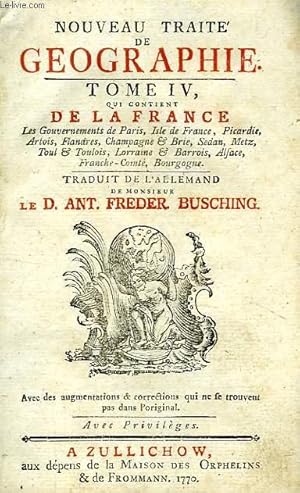 Imagen del vendedor de NOUVEAU TRAITE DE GEOGRAPHIE, TOME IV, DE LA FRANCE a la venta por Le-Livre