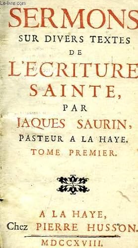 Bild des Verkufers fr SERMONS SUR DIVERS TEXTES DE L'ECRITURE SAINTE, TOME I zum Verkauf von Le-Livre