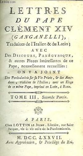 Imagen del vendedor de LETTRES DU PAPE CLEMENT XIV (GANGANELLI), TOME III, 2e PARTIE a la venta por Le-Livre