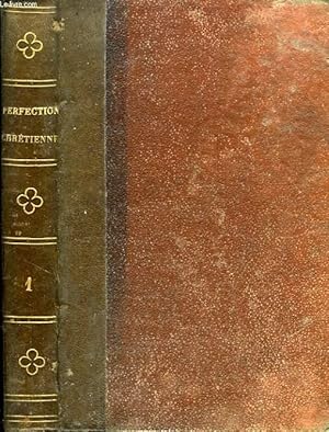 Seller image for PRATIQUE DE LA PERFECTION CHRETIENNE, TOME I for sale by Le-Livre