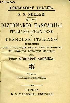 Immagine del venditore per NUOVO DIZIONARIO TASCABILE ITALIANO-FRANCESE, E FRANCESE-ITALIANO venduto da Le-Livre