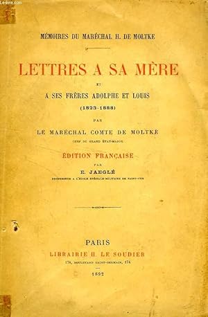 Bild des Verkufers fr LETTRES A SA MERE ET A SES FRERES ADOLPHE ET LOUIS (1823-1888) zum Verkauf von Le-Livre